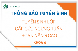 THÔNG BÁO: TUYỂN SINH LỚP “CẤP CỨU NGỪNG TUẦN HOÀN NÂNG CAO” KHÓA 06