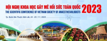 THÔNG BÁO SỐ 1 về việc tổ chức Hội nghị Khoa học Gây mê Hồi sức Toàn quốc năm 2023