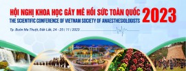 THÔNG BÁO SỐ 1 về việc tổ chức Hội nghị Khoa học Gây mê Hồi sức Toàn quốc năm 2023